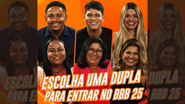 Novas duplas que disputarão a entrada no BBB 25: Cléber e Joseane; Paula e Nicole; Guilherme e Joselma - Divulgação/TV Globo