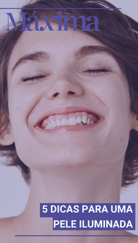 5 dicas para uma pele iluminada
