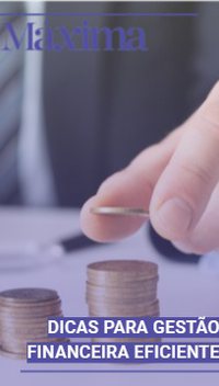 Dicas para gestão financeira eficiente