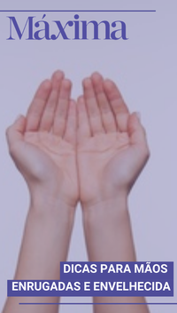 Dicas para mãos enrugadas e envelhecidas