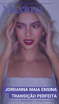 Jordanna Maia ensina transição perfeita