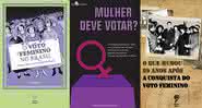 Hoje, dia 24 de fevereiro, é comemorado o Dia da Conquista do Voto Feminino no Brasil - Reprodução/Amazon