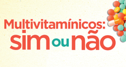 Multivitamínicos - Shutterstock